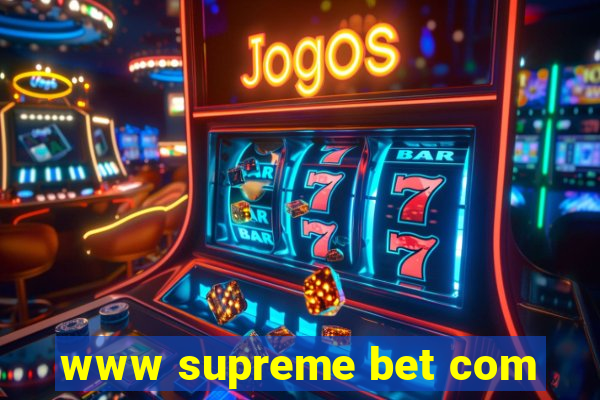 www supreme bet com